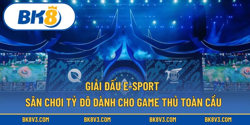 Giải Đấu E-Sport