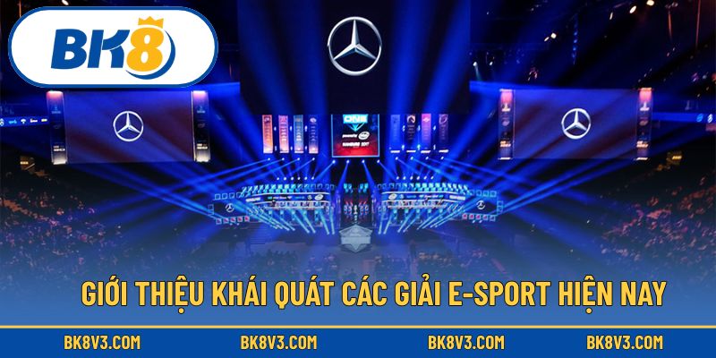 Giới thiệu khái quát các giải đấu E-sport hiện nay