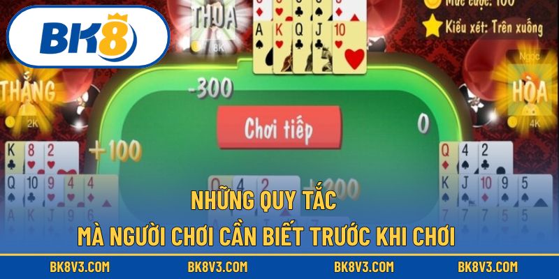 Những quy tắc mà người chơi cần biết trước khi chơi