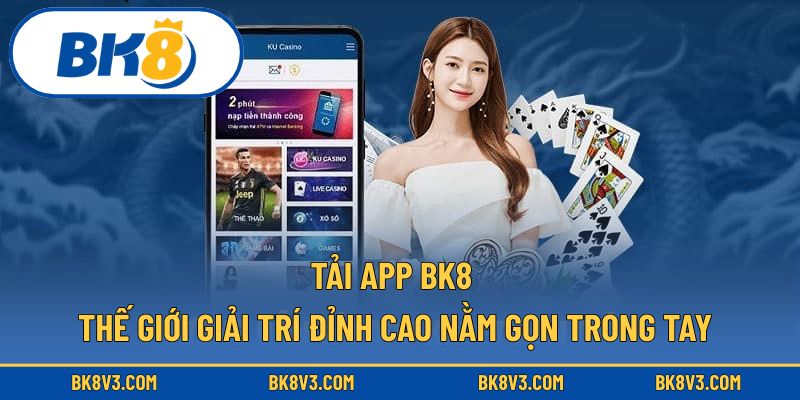 tải app BK8
